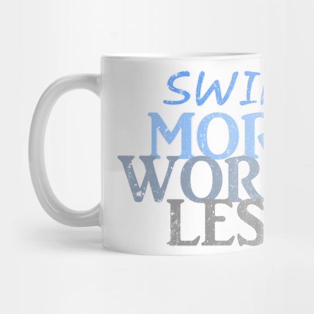 swim more worry less by LND4design